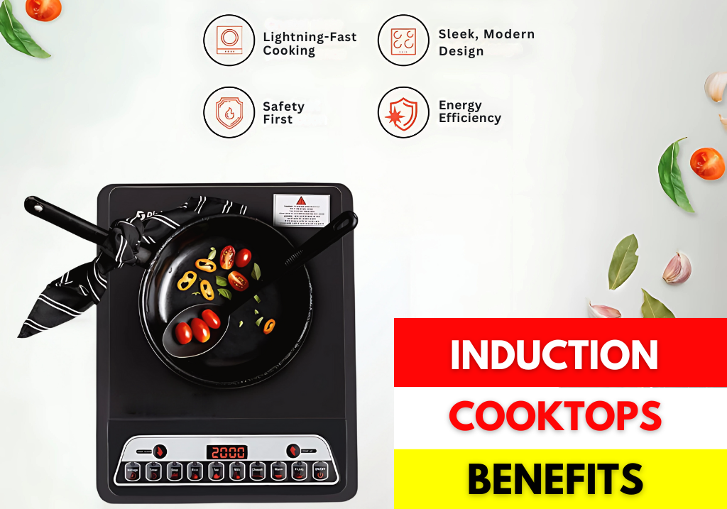 Induction Cooktops Benefits